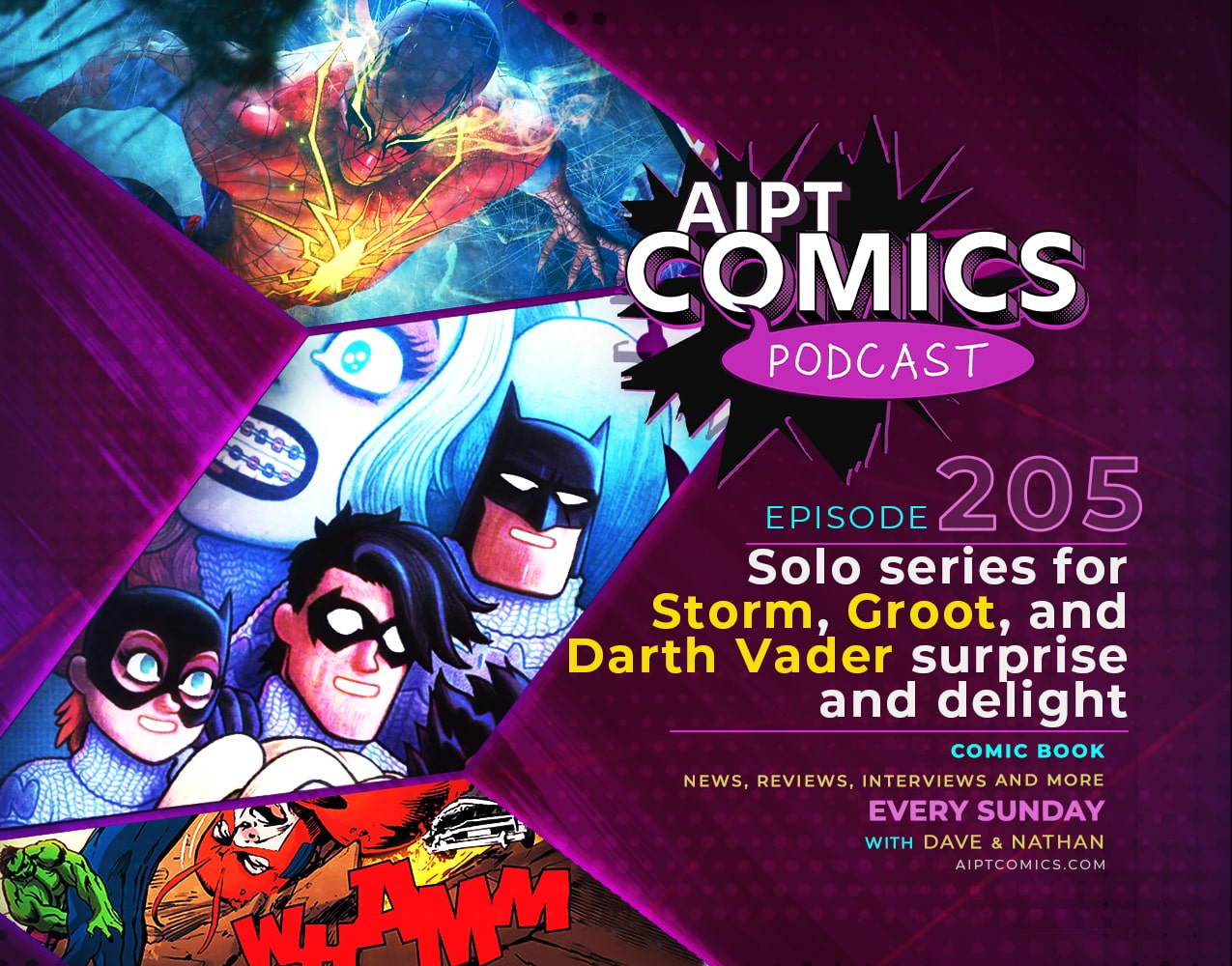 AIPT Comics Podcast episode 205: Solo series for Storm, Groot, and Darth Vader surprise and delight
