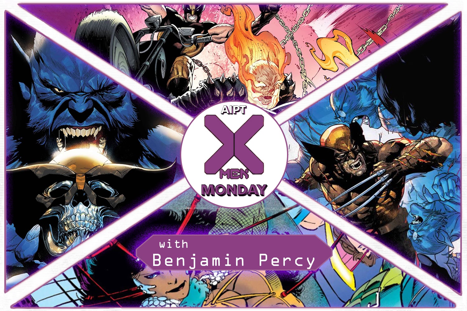 X-Men Monday #189 - Benjamin Percy Talks 'X-Force', 'Wolverine', and 'Ghost Rider/Wolverine: Weapons of Vengeance'