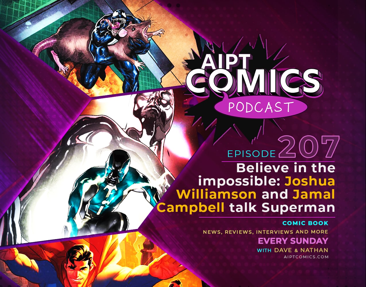 AIPT Comics Podcast episode 207: Believe in the impossible: Joshua Williamson and Jamal Campbell talk 'Superman'
