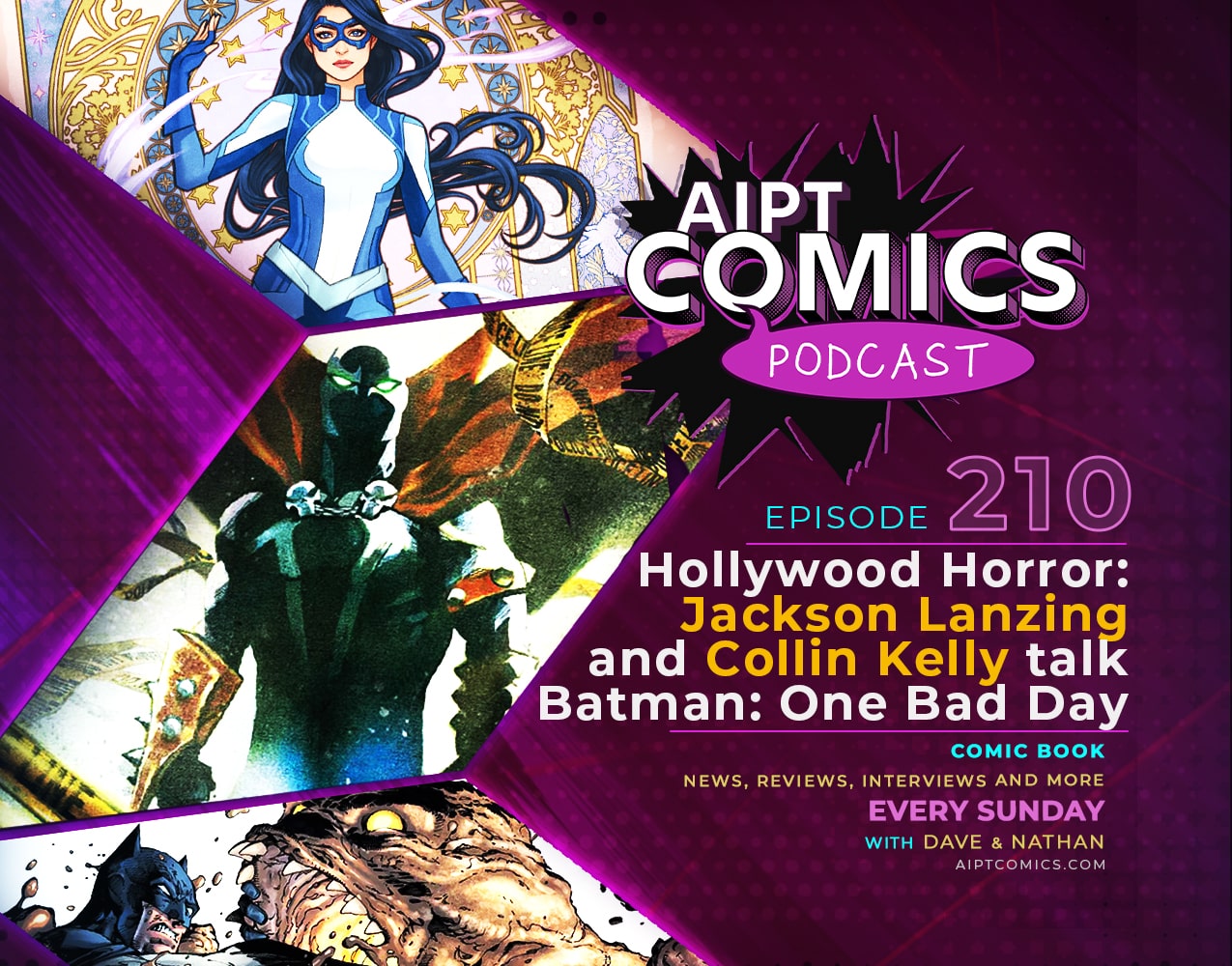 AIPT Comics Podcast episode 210: Hollywood Horror: Jackson Lanzing and Collin Kelly talk 'Batman: One Bad Day'