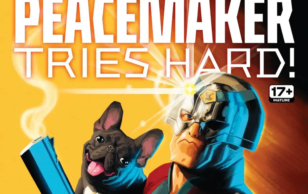 'Peacemaker Tries Hard!' #1 would make James Gunn proud