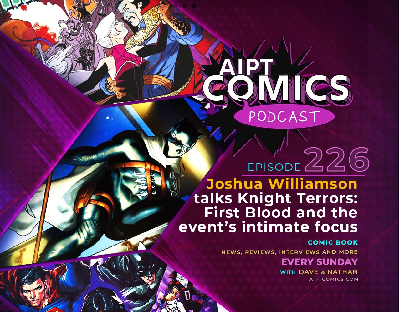 AIPT Comics Podcast episode 226: Joshua Williamson talks ‘Knight Terrors: First Blood’ #1 and the event’s intimate focus