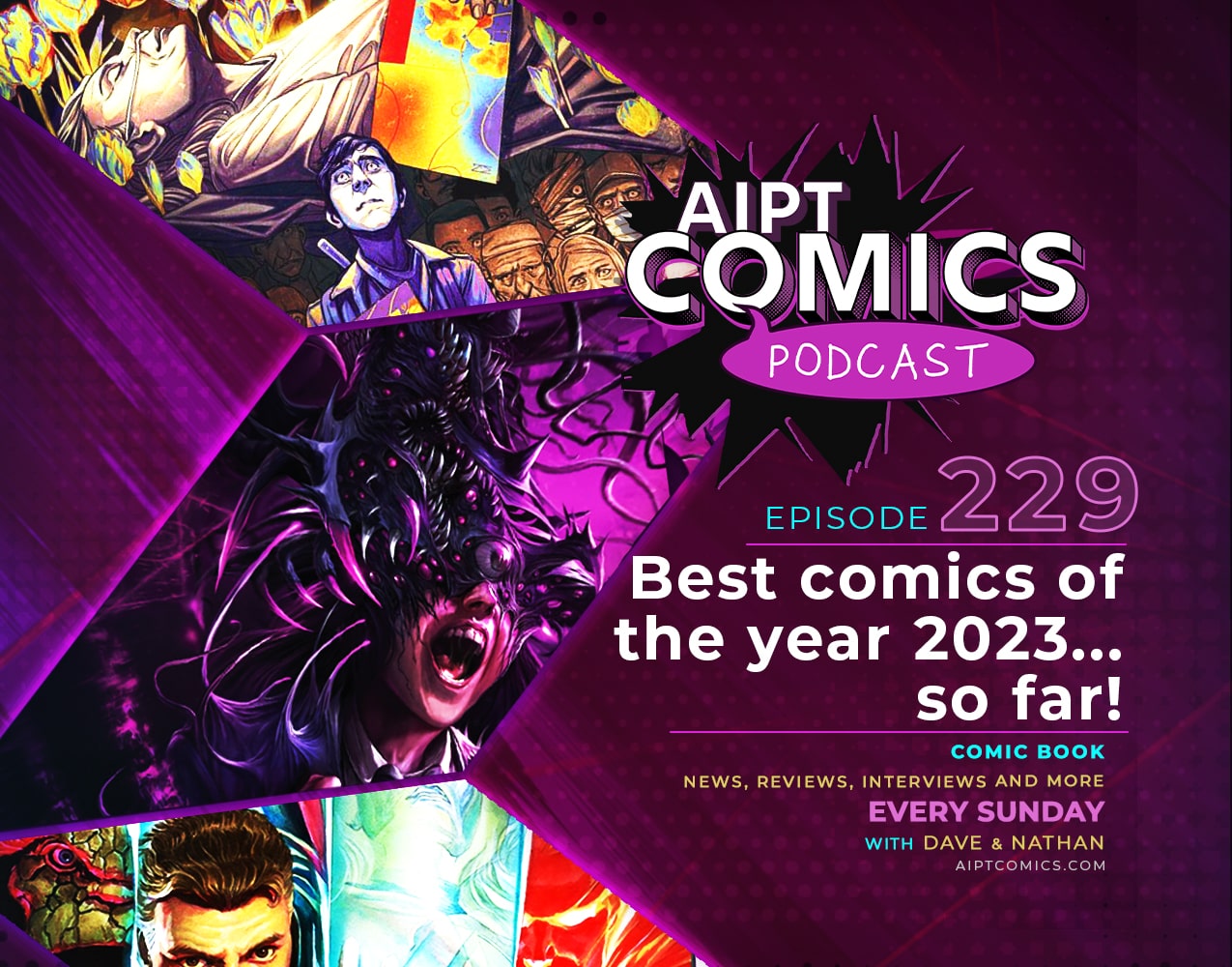 AIPT Comics Podcast episode 229: Best comics of the year 2023...so far