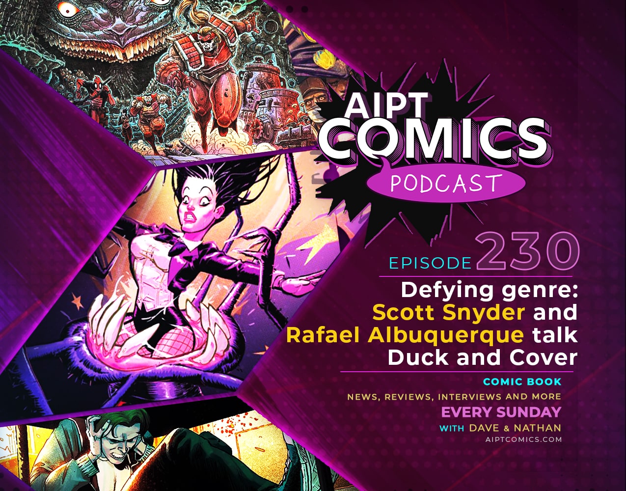AIPT Comics Podcast episode 230: Defying genre: Scott Snyder and Rafael Albuquerque talk ‘Duck and Cover’