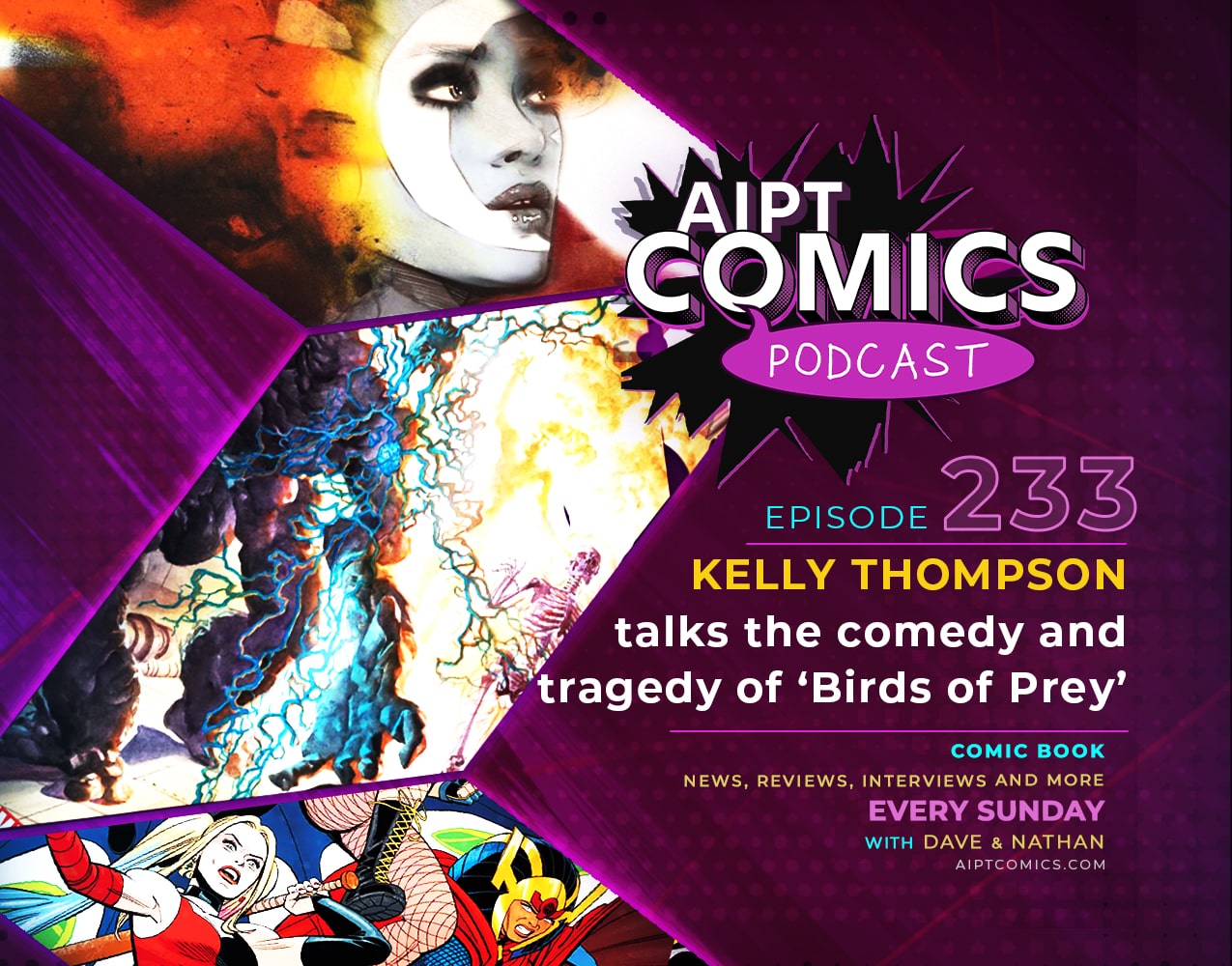 AIPT Comics Podcast episode 233: Kelly Thompson talks the comedy and tragedy of ‘Birds of Prey’