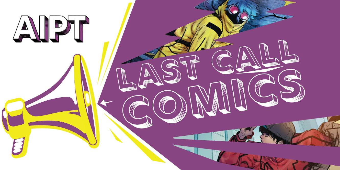 Last Call Comics: Wednesday 08/02/23