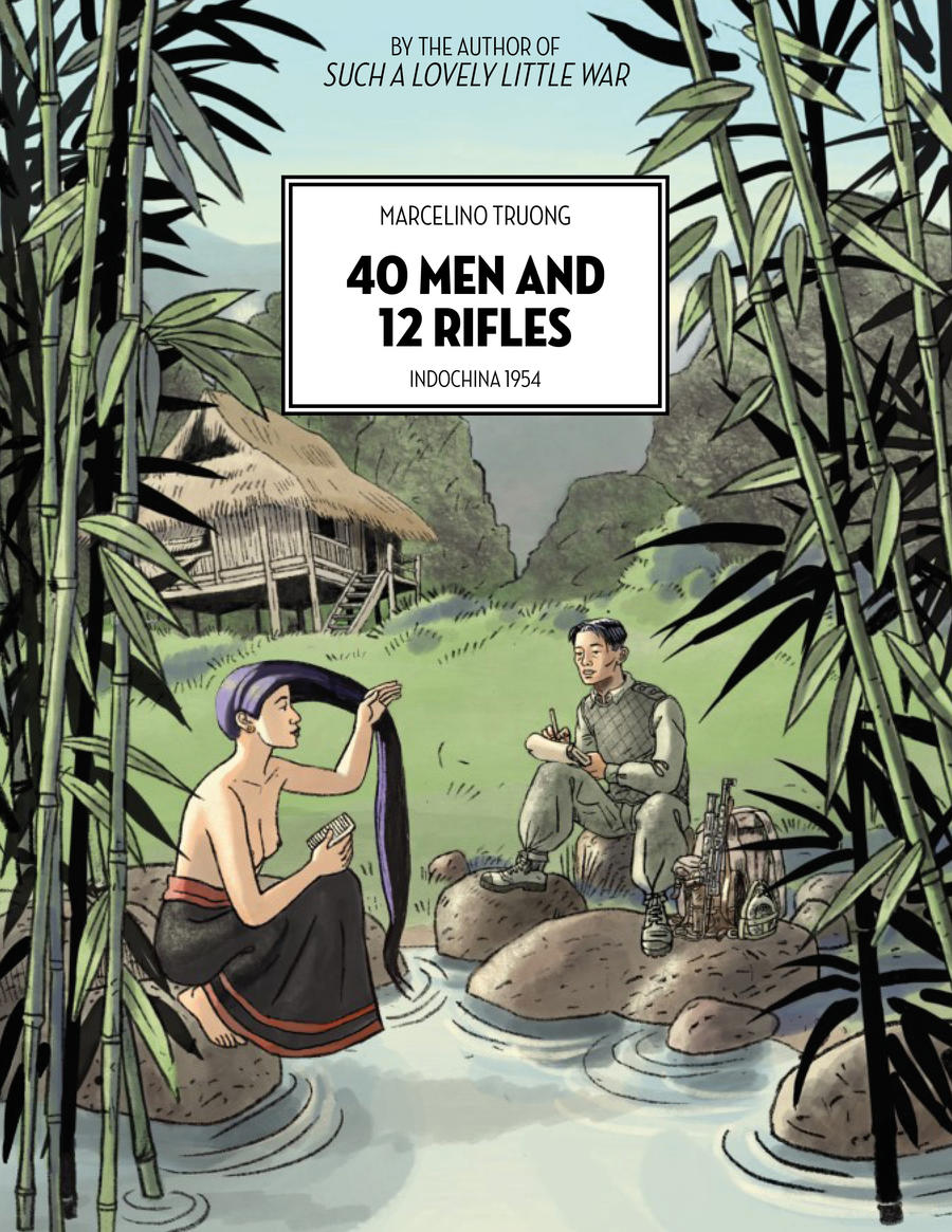 EXCLUSIVE Arsenal Pulp Press preview: 40 MEN AND 12 RIFLES: Indochina 1954