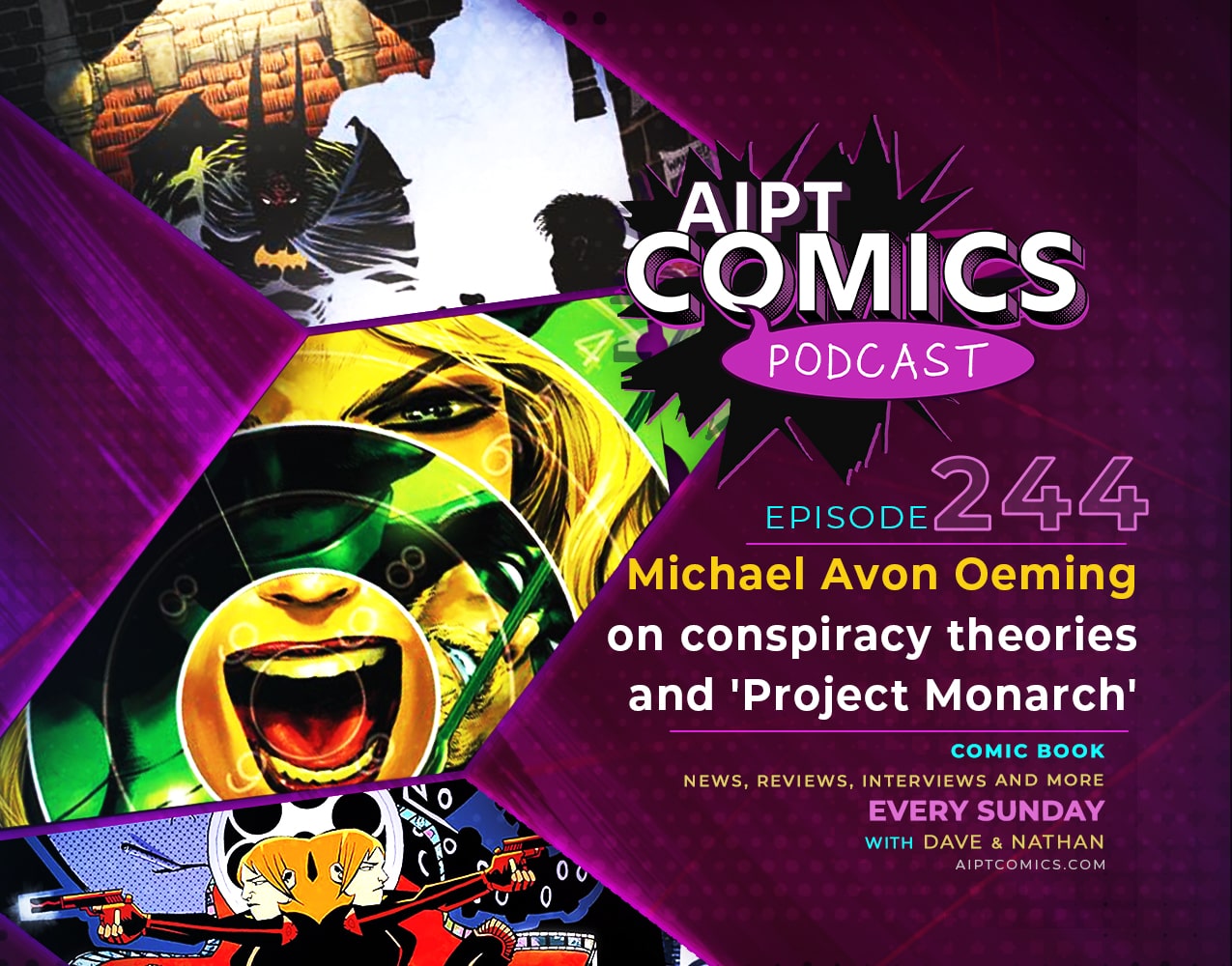 AIPT Comics Podcast Episode 244: Michael Avon Oeming on conspiracy theories and 'Project Monarch'