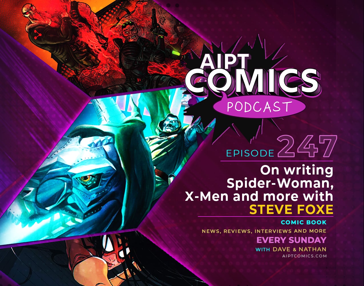 AIPT Comics Podcast Episode 247: On writing Spider-Woman, X-Men and more with Steve Foxe