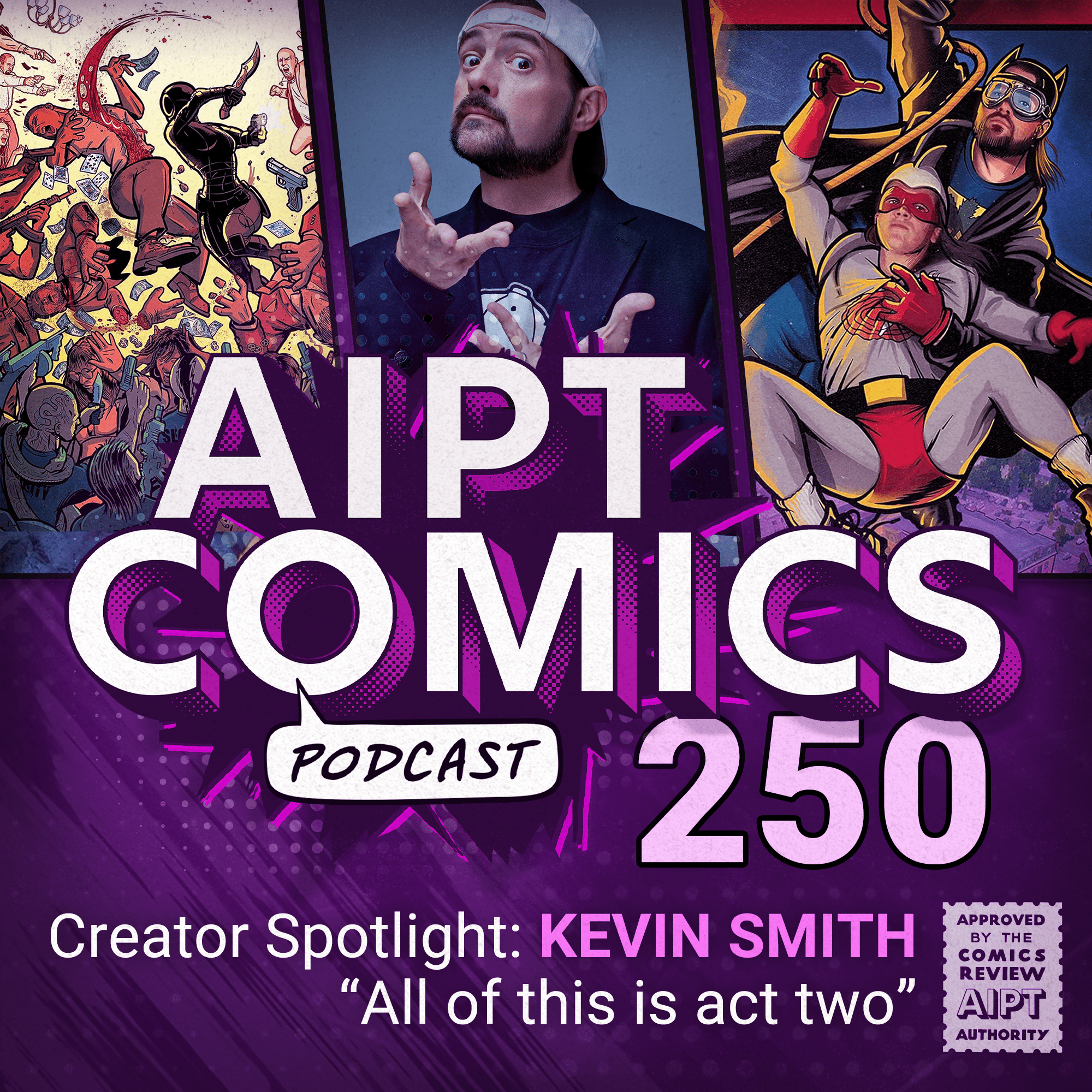 AIPT Comics Podcast Episode 250: Creator Spotlight: Kevin Smith 'All of this is act two'