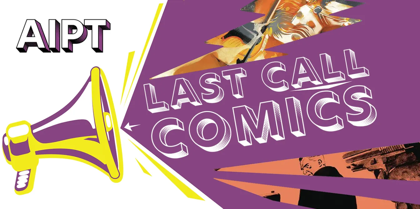 Last Call Comics: Wednesday 02/28/24