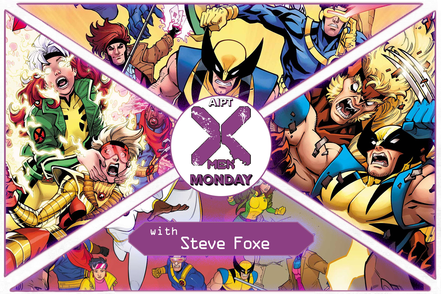 X-Men Monday #241 - Steve Foxe Talks 'X-Men '97,' 'Dead X-Men,' and 'X-Men: Blood Hunt - Psylocke'