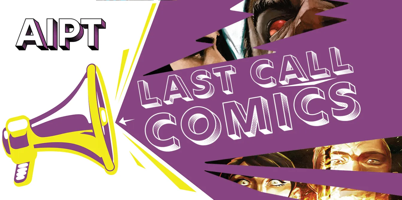Last Call Comics: Wednesday 03/06/24