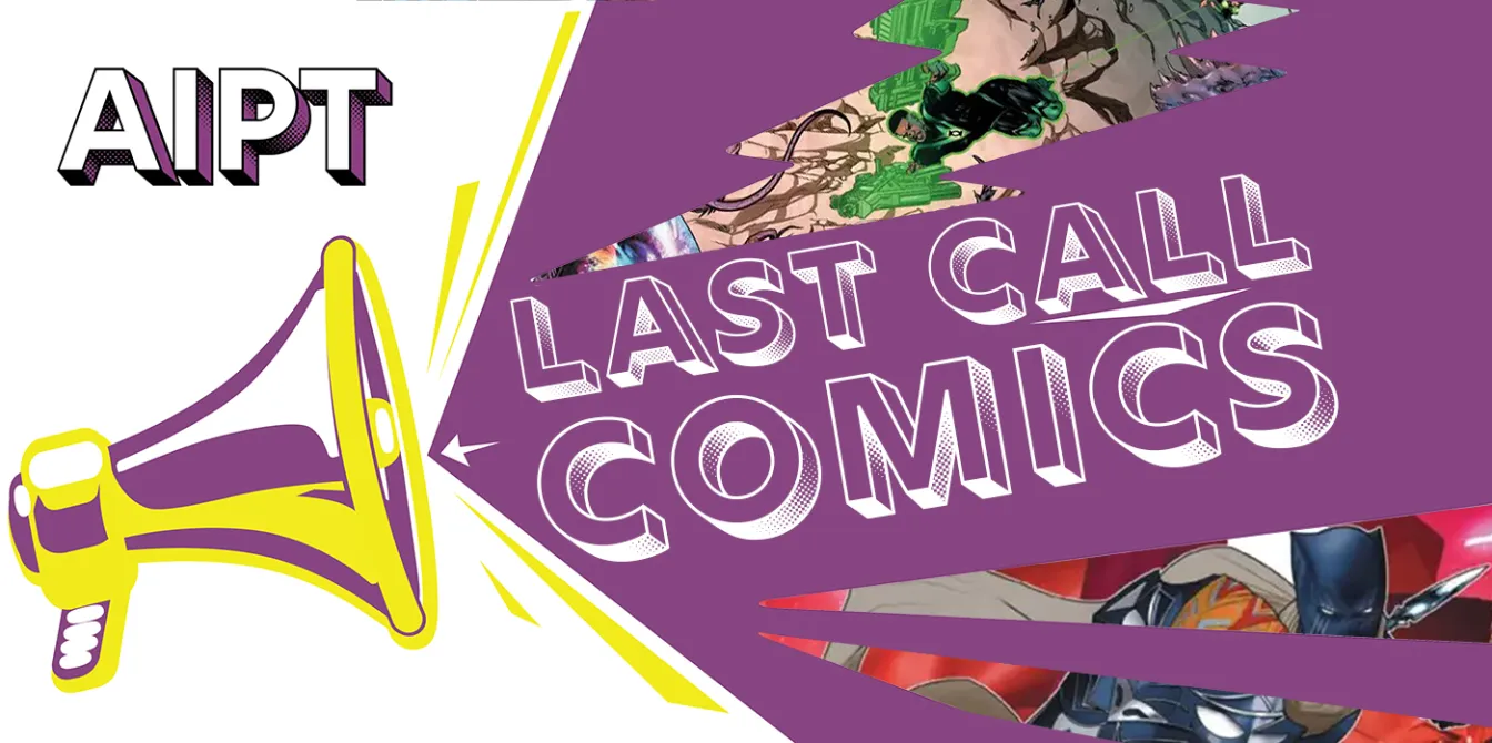 Last Call Comics: Wednesday 03/20/24
