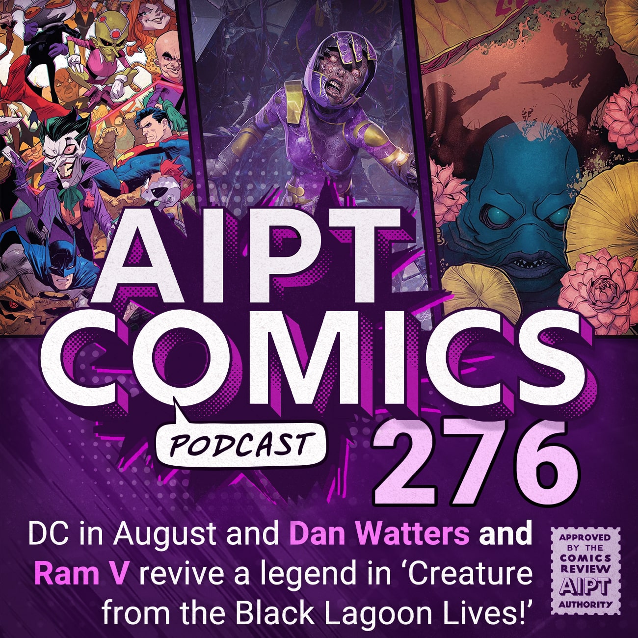 AIPT Comics Podcast Episode 276: DC in August and Dan Watters and Ram V revive a legend in ‘Creature from the Black Lagoon Lives!’