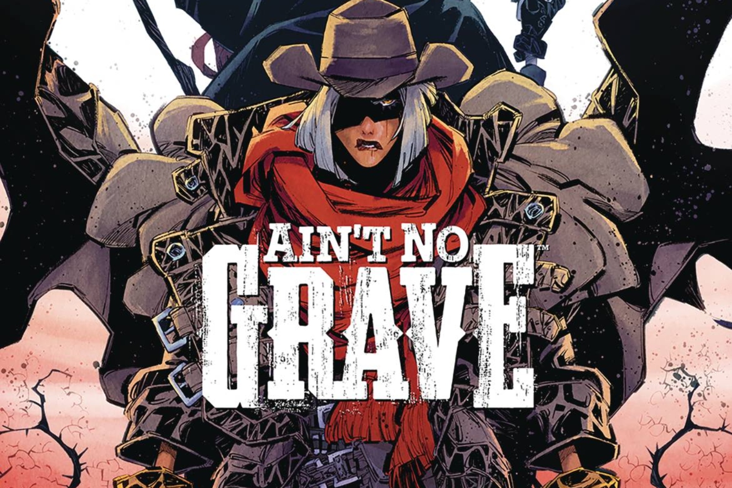 'Ain't No Grave' #1 is a slightly uneven start to a hugely exciting desert sojourn