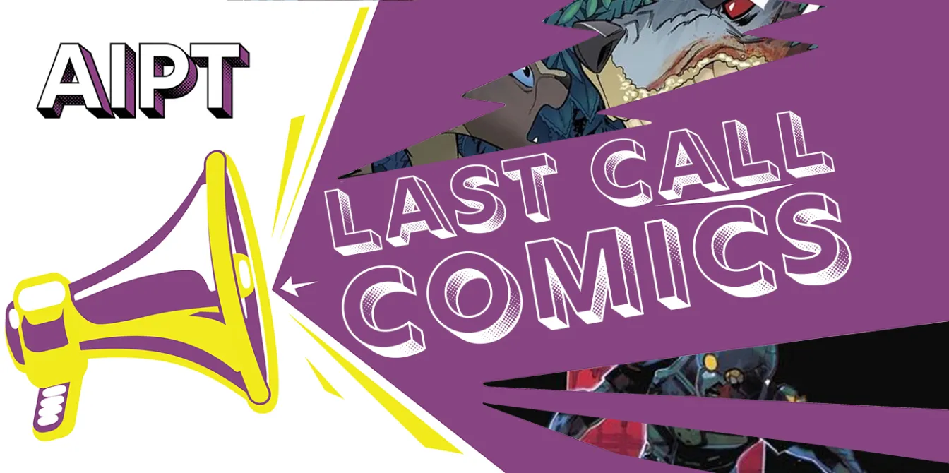 Last Call Comics: Wednesday 05/22/24