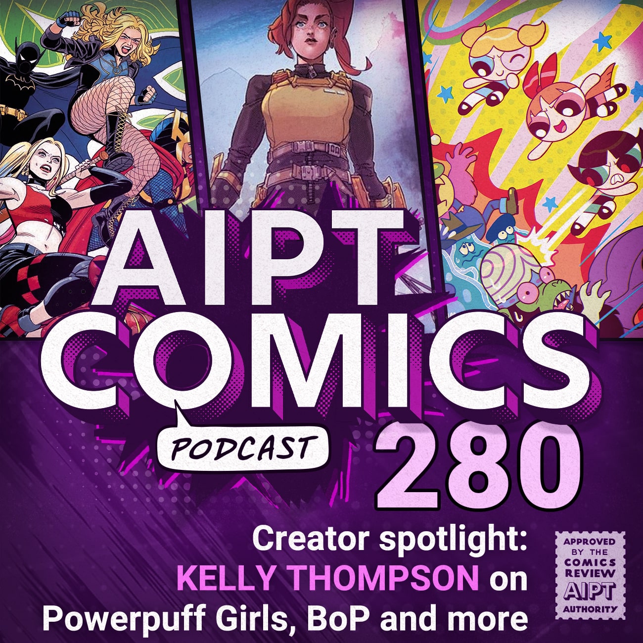 AIPT Comics Podcast Episode 280: Creator spotlight: Kelly Thompson on Powerpuff Girls, BoP and more