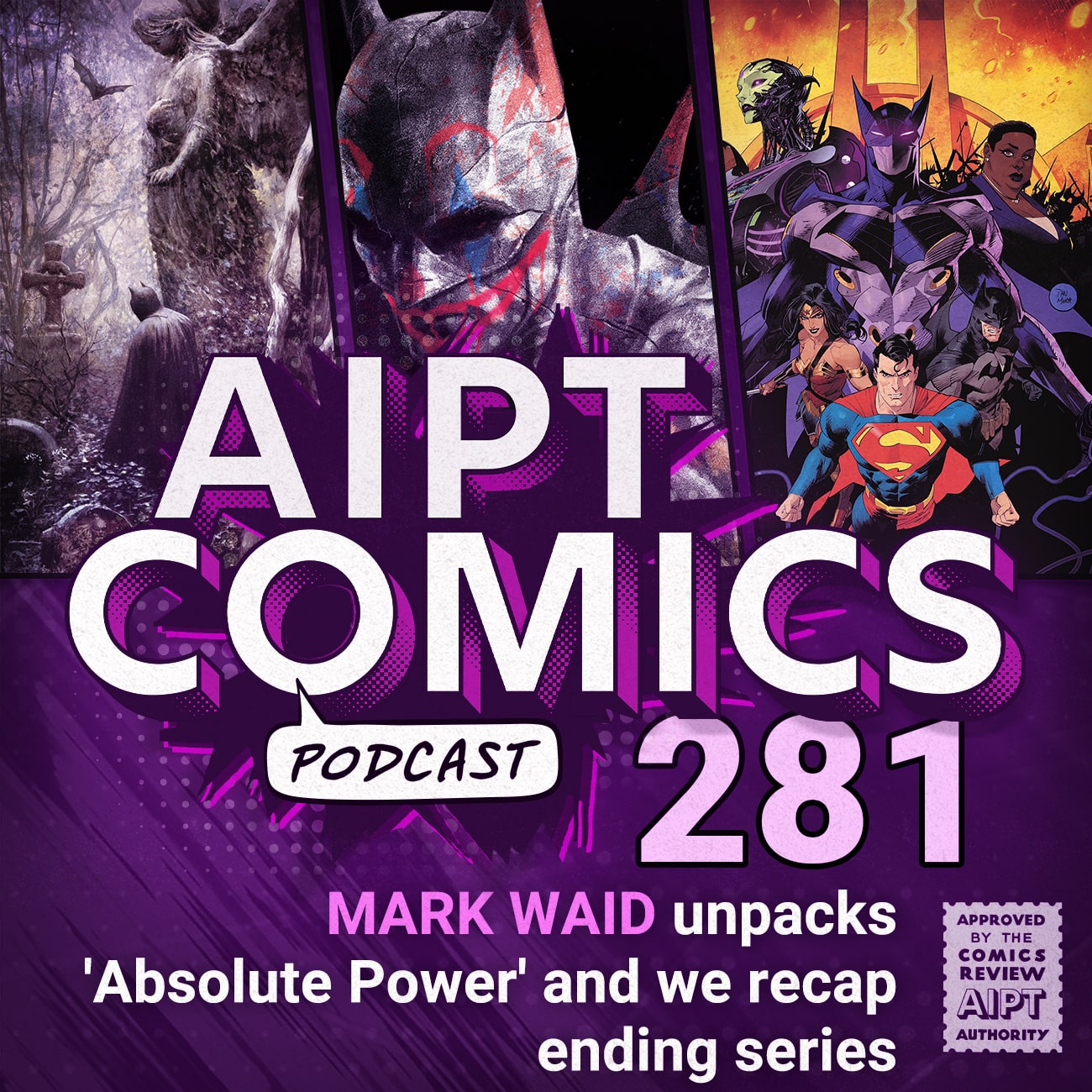 AIPT Comics Podcast Episode 281: Mark Waid unpacks 'Absolute Power' and we recap ending series