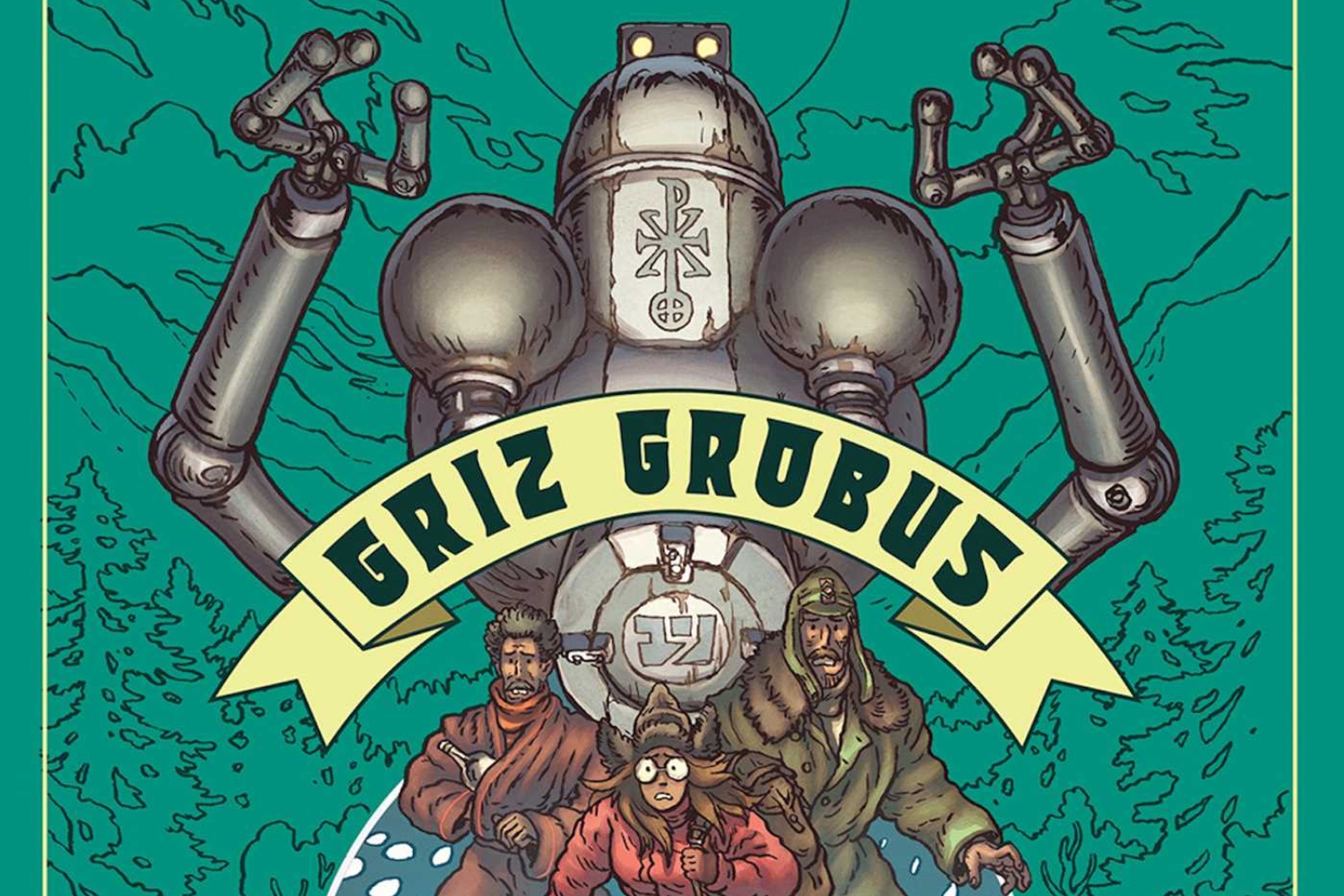 Simon Roy welcomes us to the universe of 'Griz Grobus'