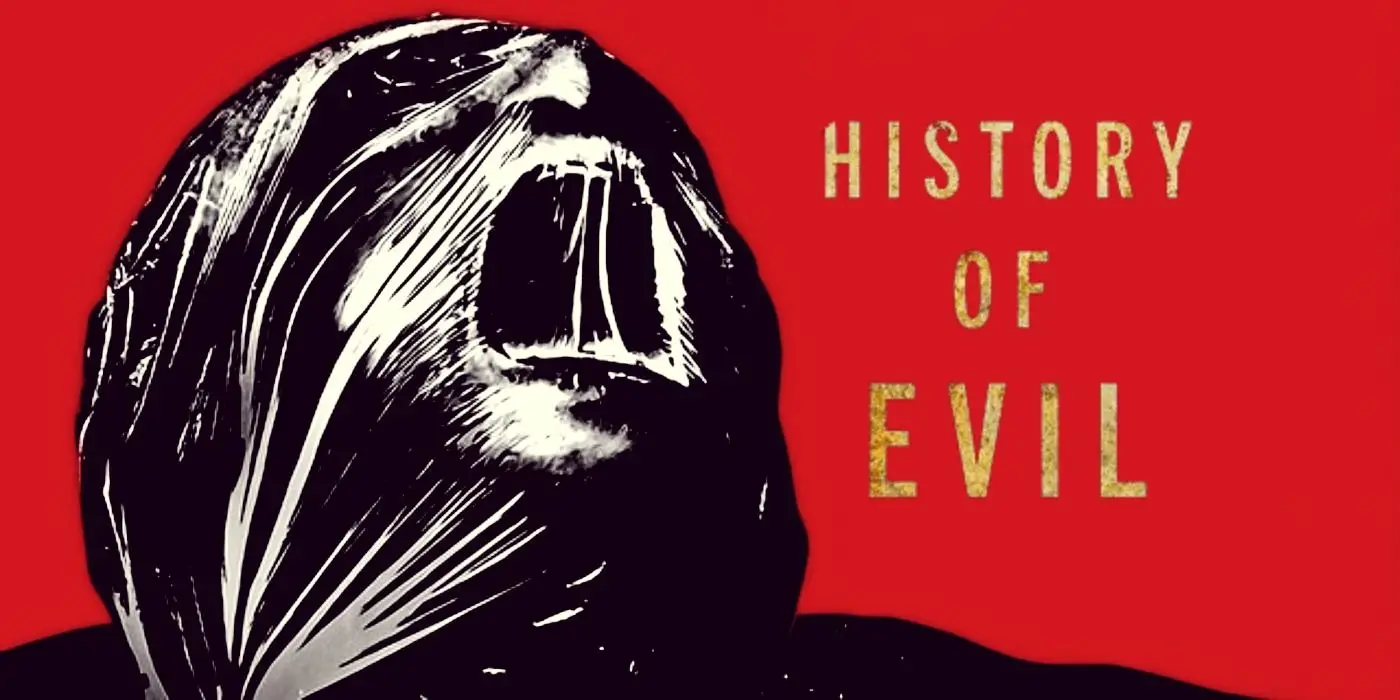 history of evil