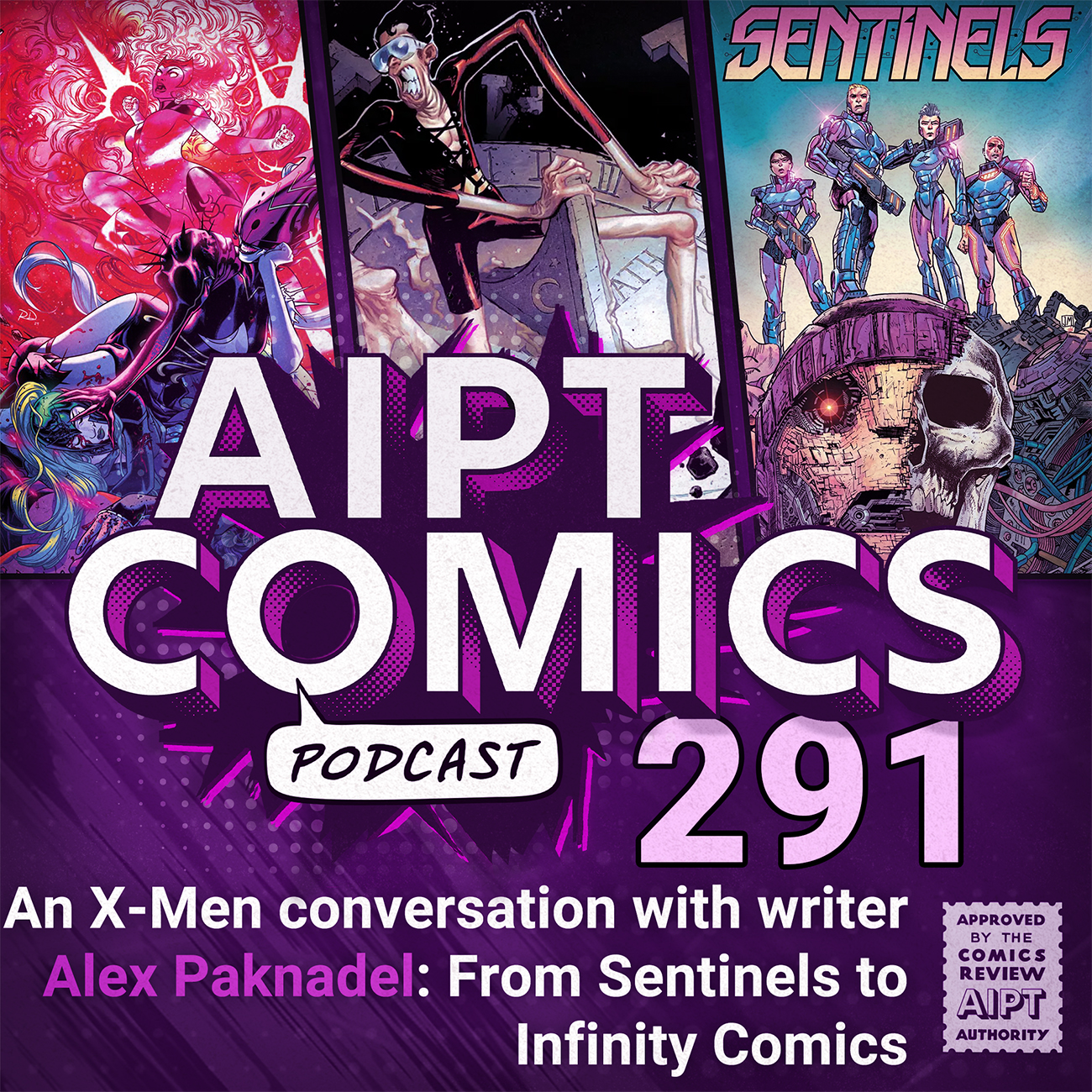 AIPT Comics Podcast Episode 291: An X-Men conversation with writer Alex Paknadel: From Sentinels to Infinity Comics