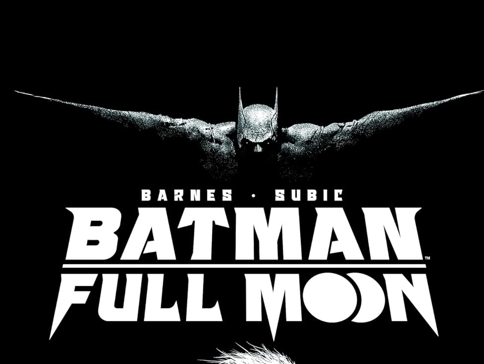 'Batman: Full Moon' #1 is a dark and moody tribute