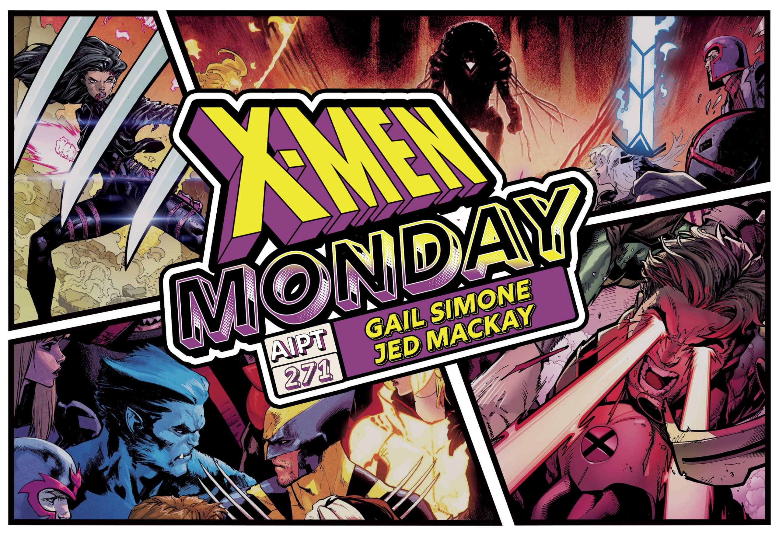 X-Men Monday #271 - Gail Simone & Jed MacKay Talk 'Raid on Graymalkin'