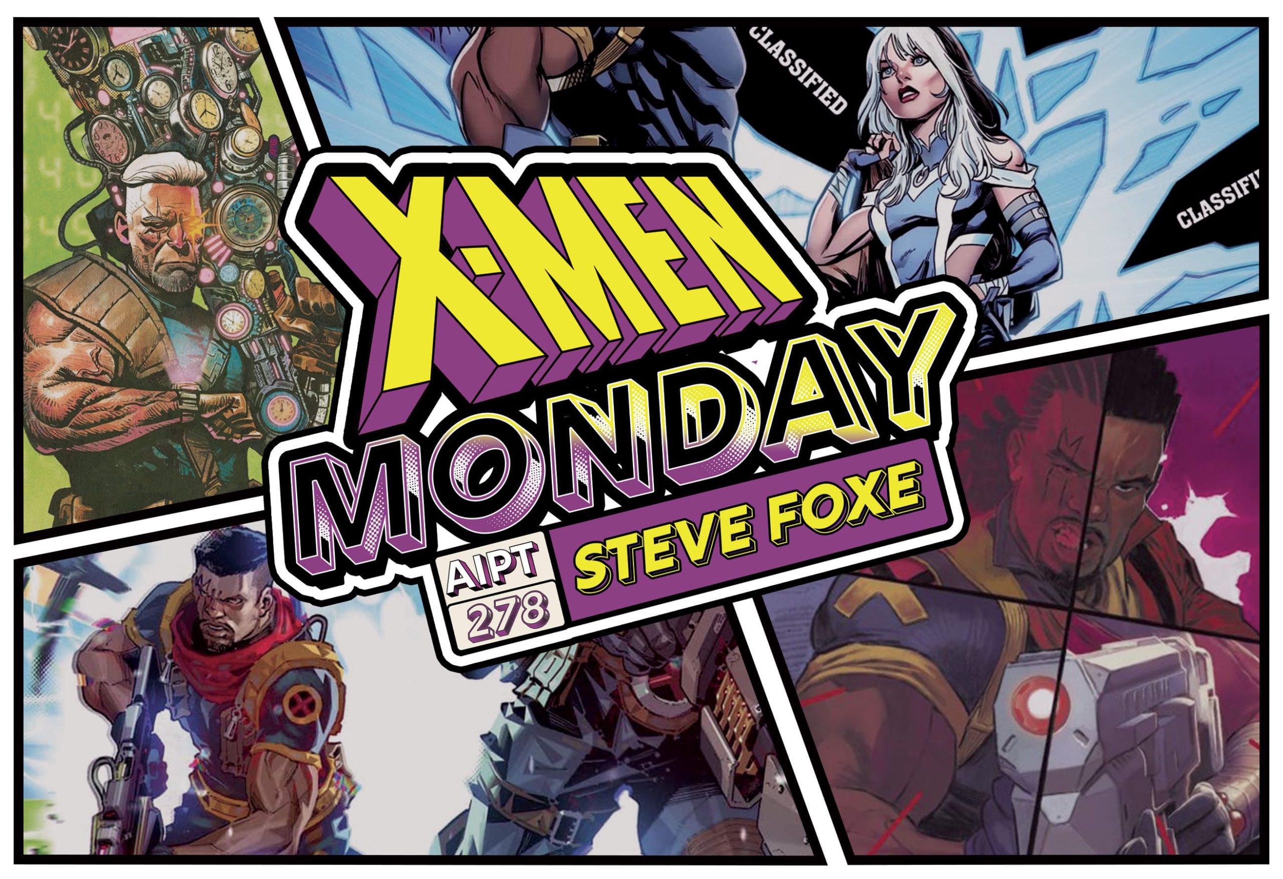 X-Men Monday #278 - Steve Foxe Talks 'Timeslide'