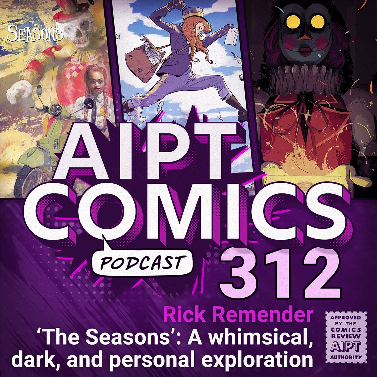 AIPT Comics Podcast Episode 312: Rick Remender’s ‘The Seasons’: A whimsical, dark, and personal exploration