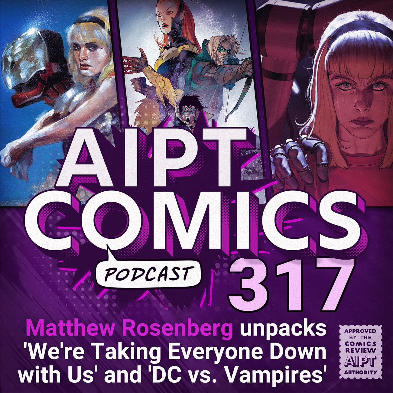 AIPT Comics Podcast Episode 317: Matthew Rosenberg unpacks 'We're Taking Everyone Down with Us' and 'DC vs. Vampires'