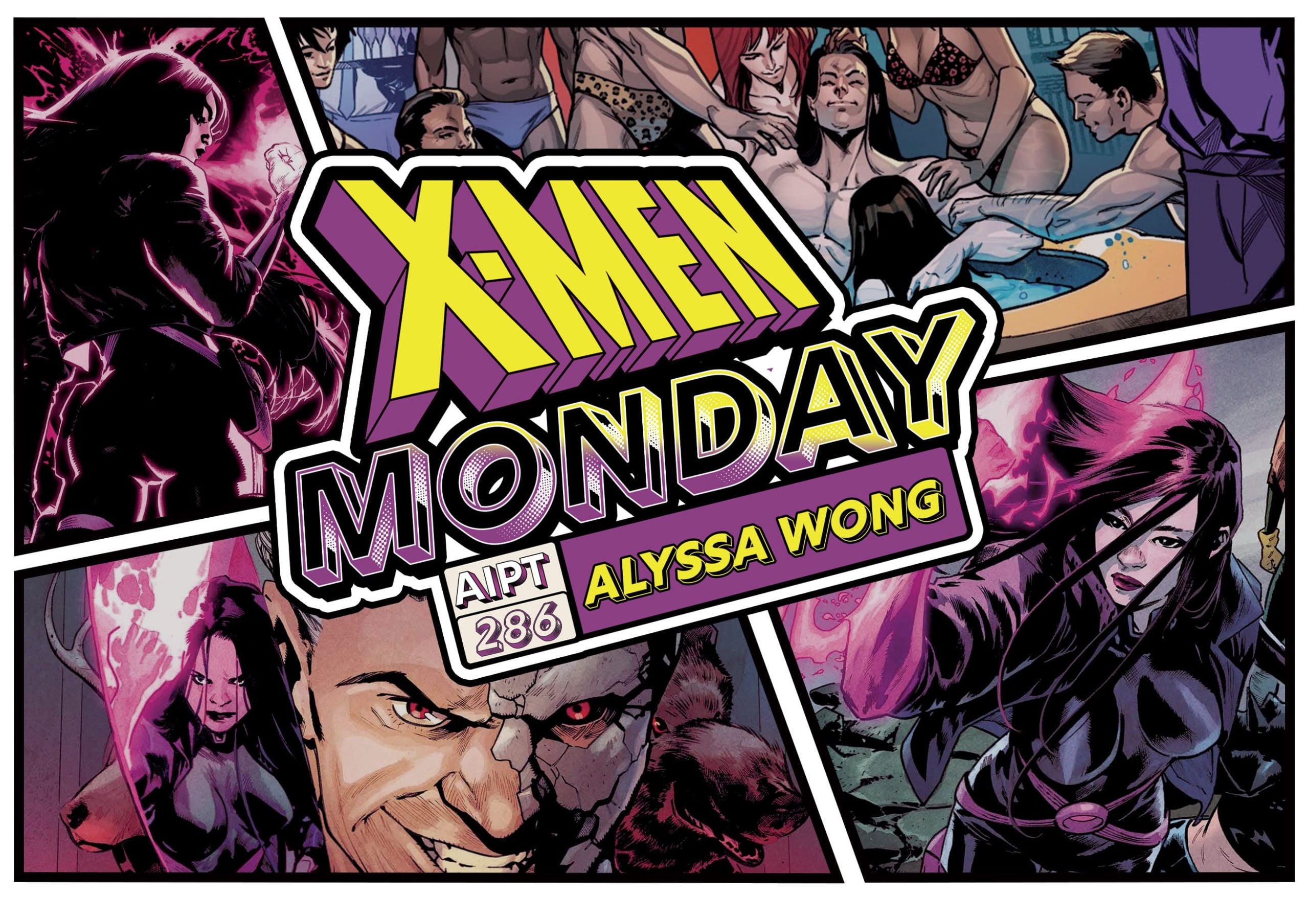 X-Men Monday #286 - Alyssa Wong Talks 'Psylocke'