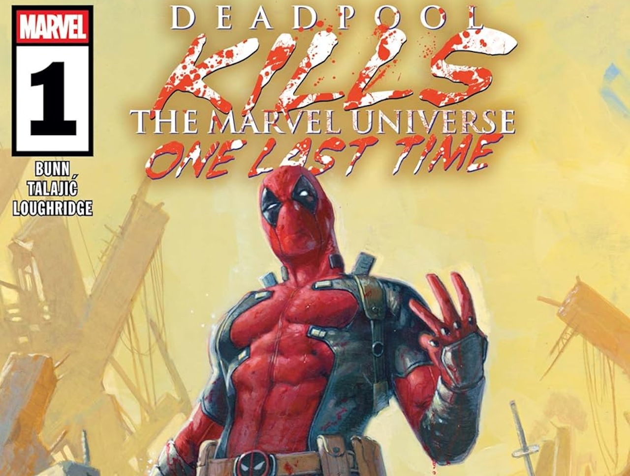 'Deadpool Kills the Marvel Universe One Last Time' #1 review