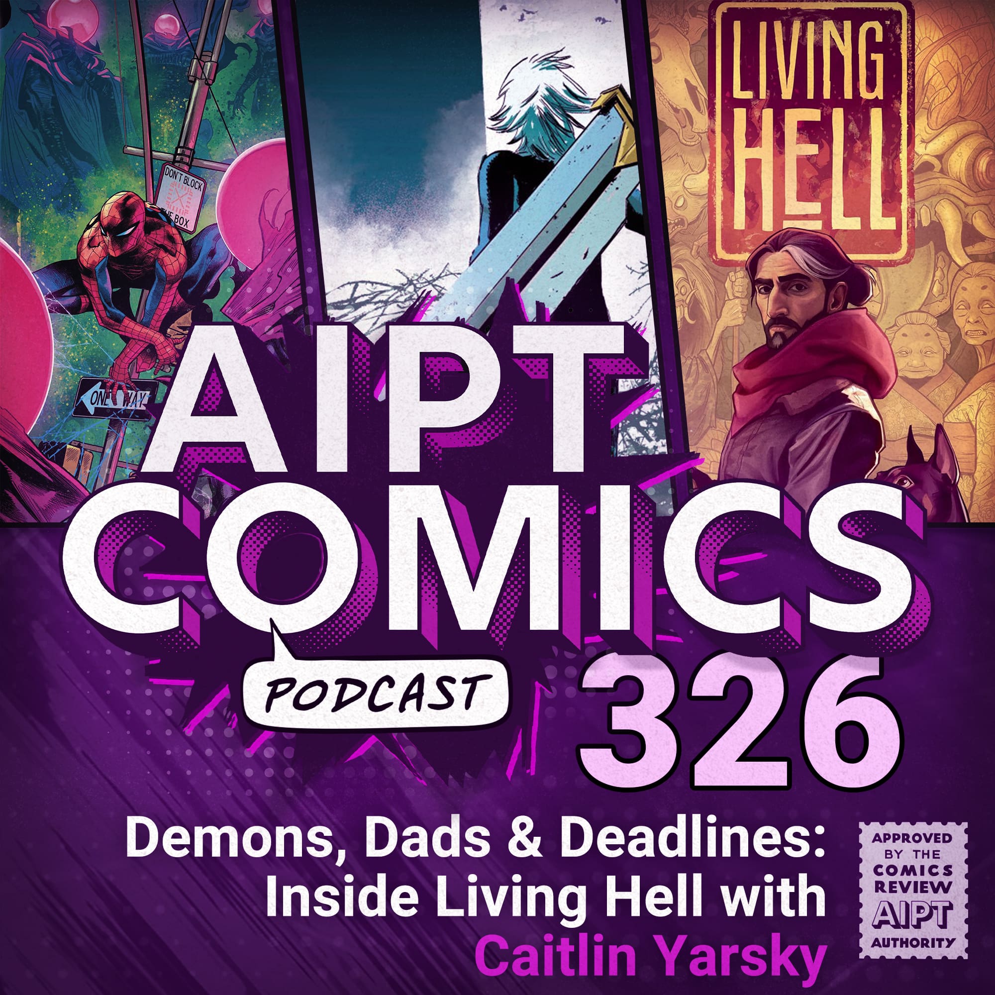 AIPT Comics Podcast Episode 326: Demons, Dads & Deadlines: Inside Living Hell with Caitlin Yarsky