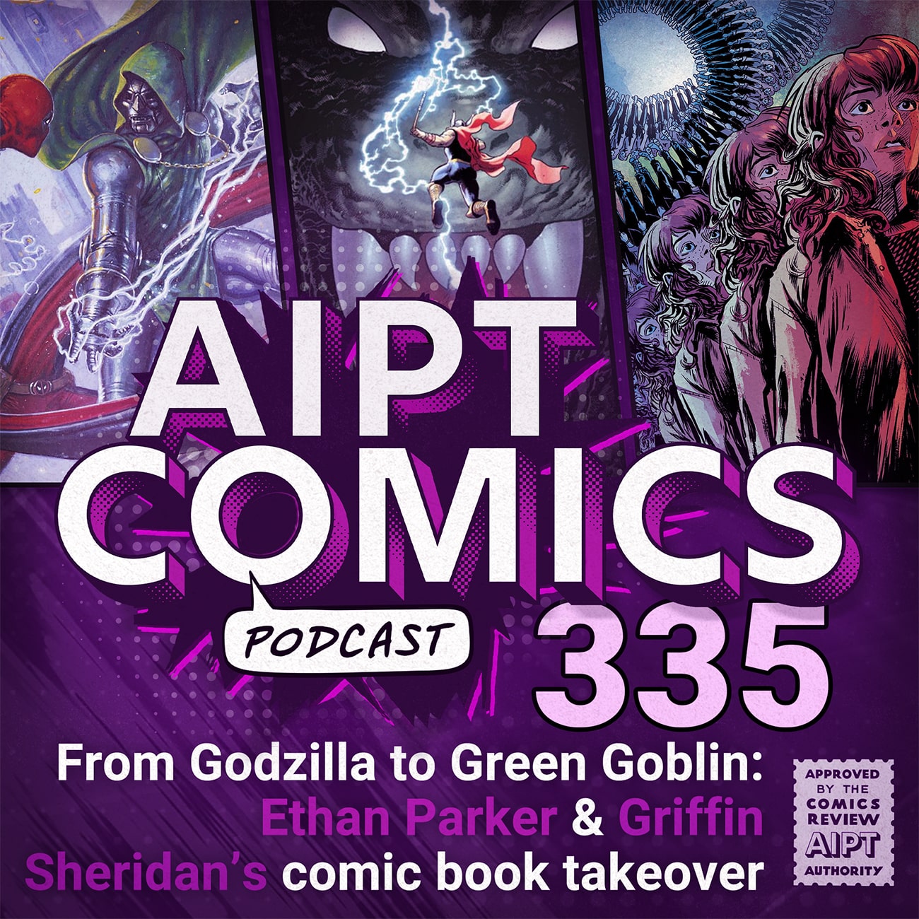 AIPT Comics Podcast Episode 335: From Godzilla to Green Goblin: Ethan Parker & Griffin Sheridan’s comic book takeover