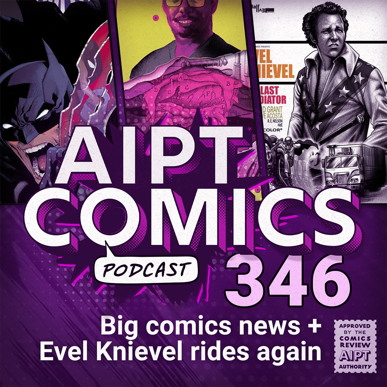 AIPT Comics Podcast Episode 346: From Gotham to Latveria: Big comics news + Evel Knievel rides again
