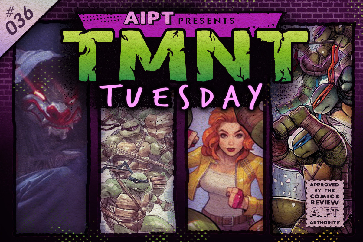 TMNT Tuesday #36: Exclusive 'Teenage Mutant Ninja Turtles' #13 advance review