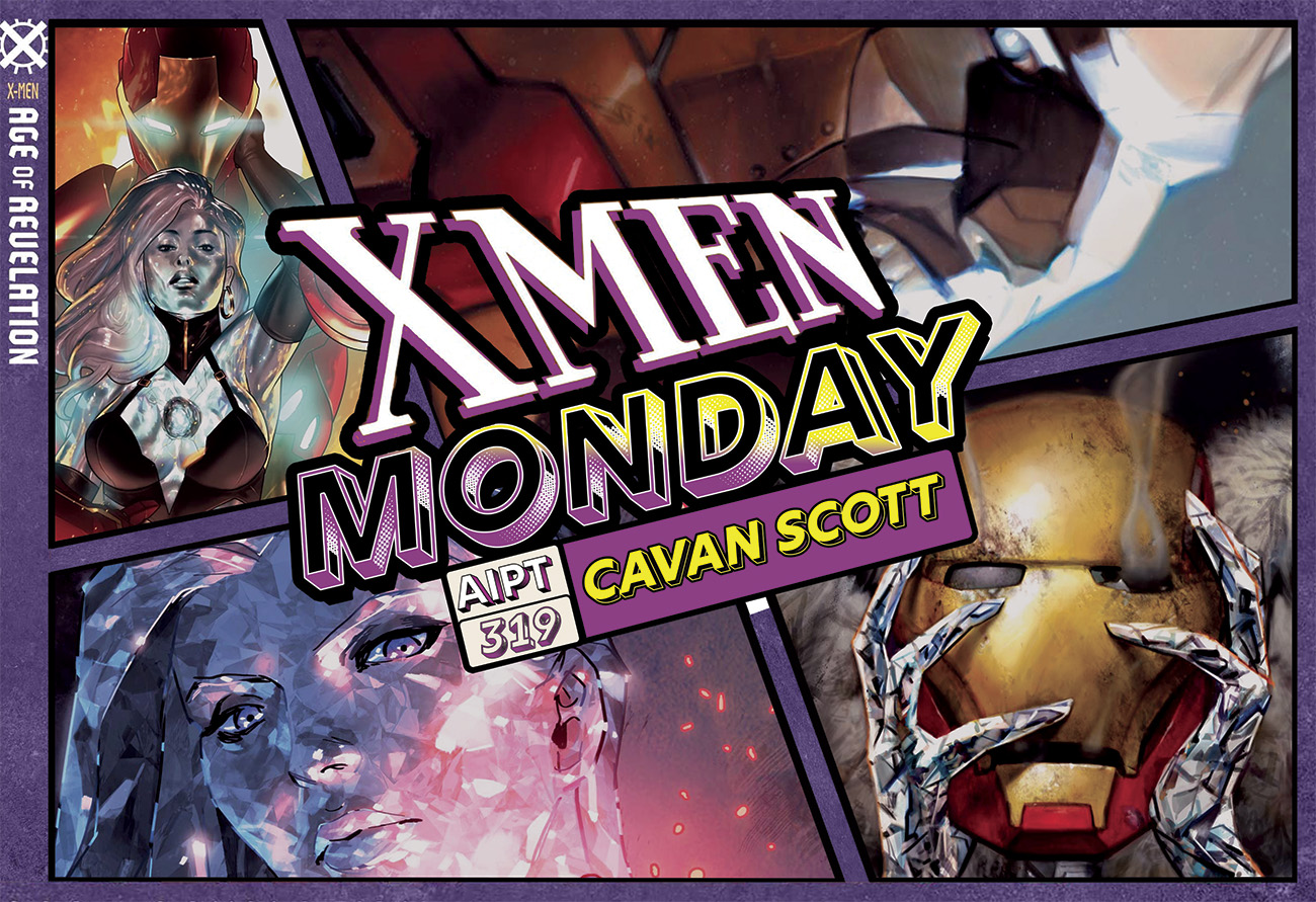 X-Men Monday #319 - Cavan Scott Talks 'Iron & Frost'