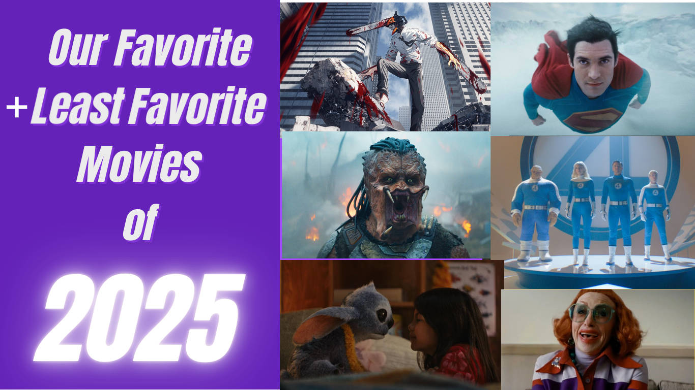 Our favorite (and least favorite) movies of 2025