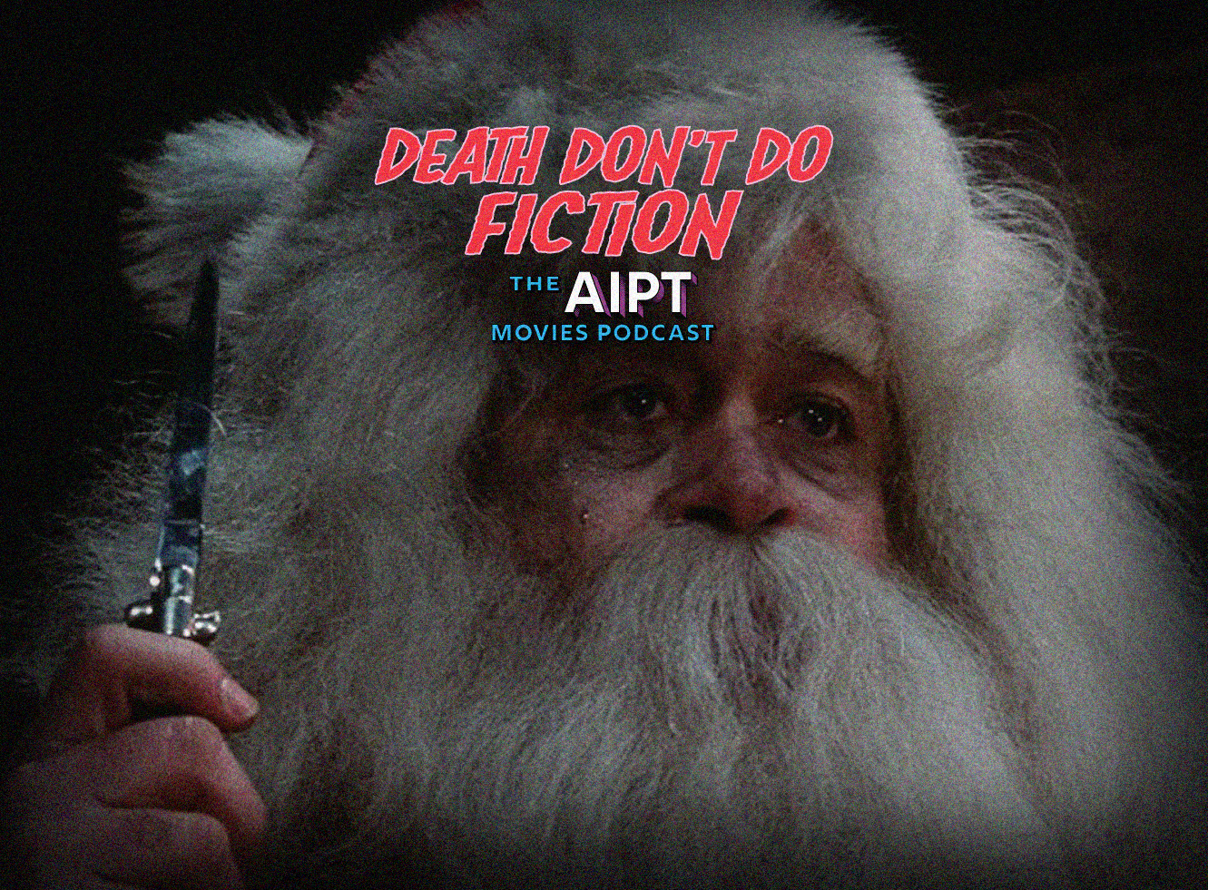 Death Don’t Do Fiction episode 115: Holidanger - ‘Christmas Evil’ (1980)