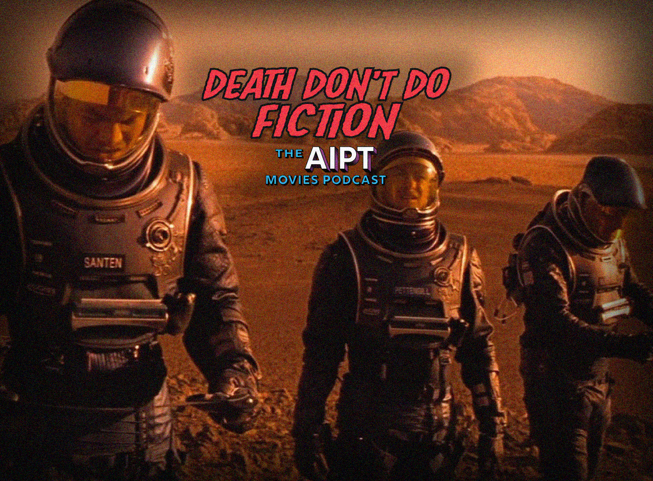 Death Don’t Do Fiction episode 120: Get Your Ass to March - ‘Red Planet’ (2000)