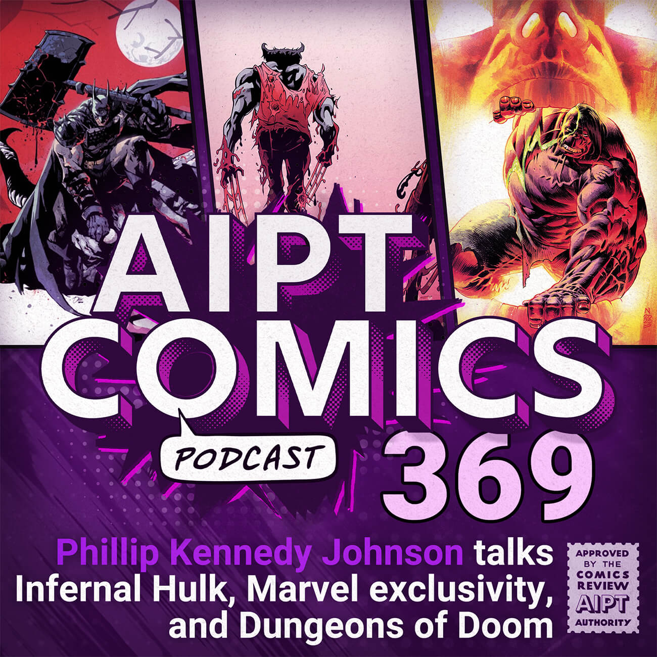 AIPT Comics Podcast Episode 369: Phillip Kennedy Johnson talks Infernal Hulk, Marvel exclusivity, and Dungeons of Doom