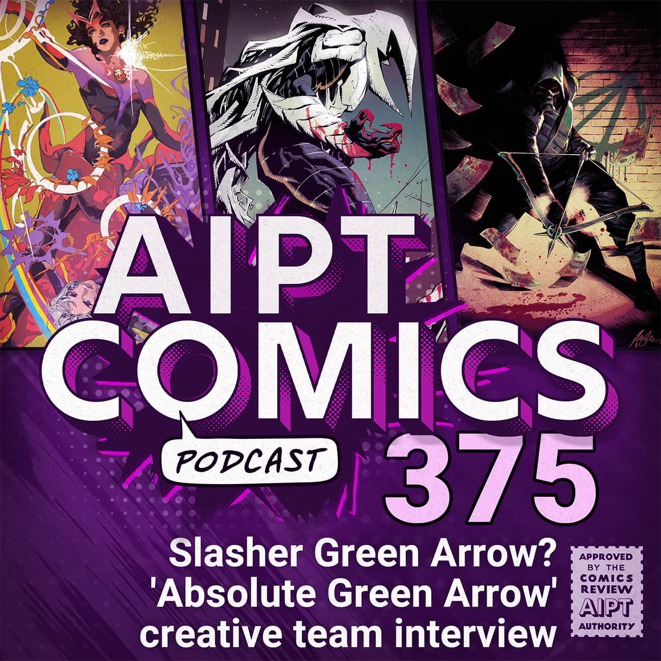 AIPT Comics Podcast Episode 375: Slasher Green Arrow? 'Absolute Green Arrow' creative team interview