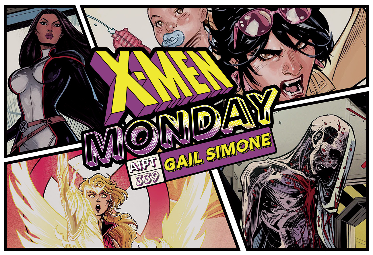 X-Men Monday #339 - Gail Simone Talks 'Uncanny X-Men'