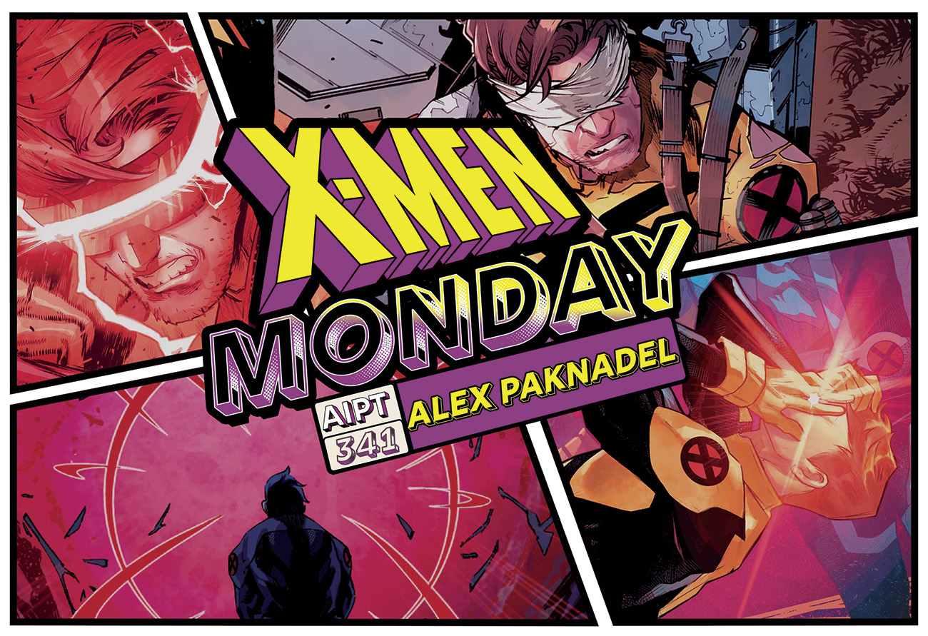 X-Men Monday #341 - Alex Paknadel Reflects on 'Cyclops'
