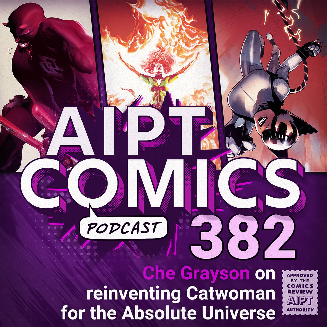 AIPT Comics Podcast Episode 382: Che Grayson on reinventing Catwoman for the Absolute Universe