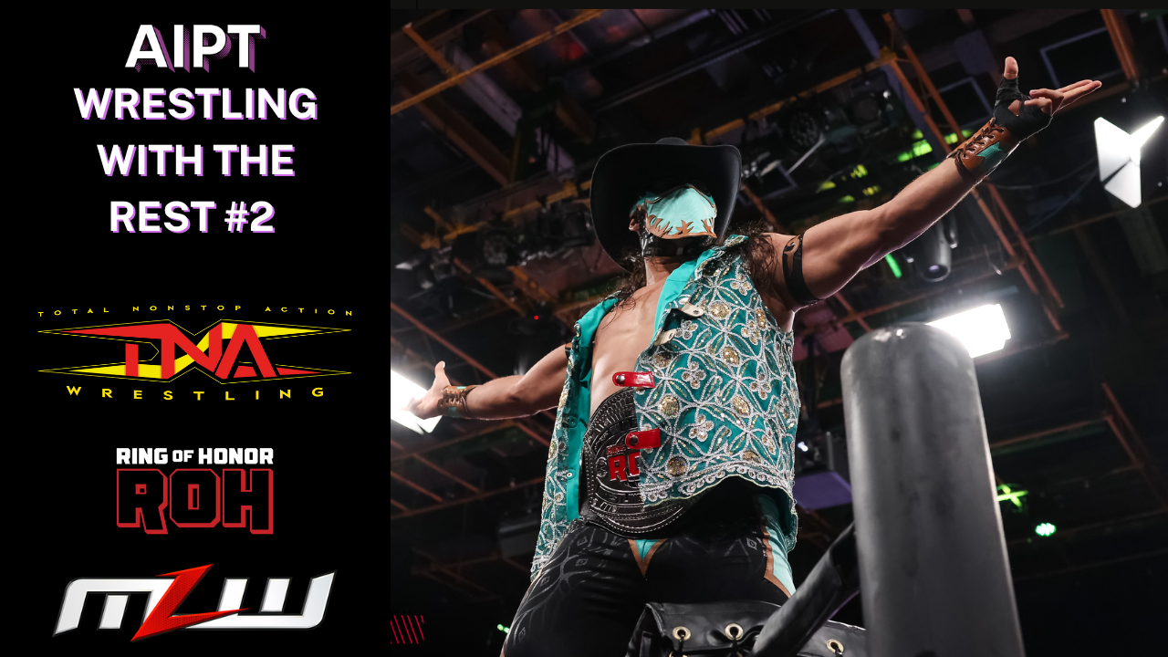 Wrestling with the Rest #2: World Title Matches Galore